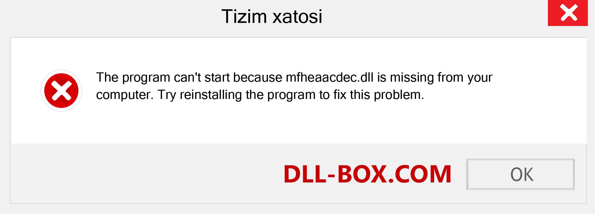 mfheaacdec.dll fayli yo'qolganmi?. Windows 7, 8, 10 uchun yuklab olish - Windowsda mfheaacdec dll etishmayotgan xatoni tuzating, rasmlar, rasmlar